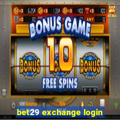 bet29 exchange login